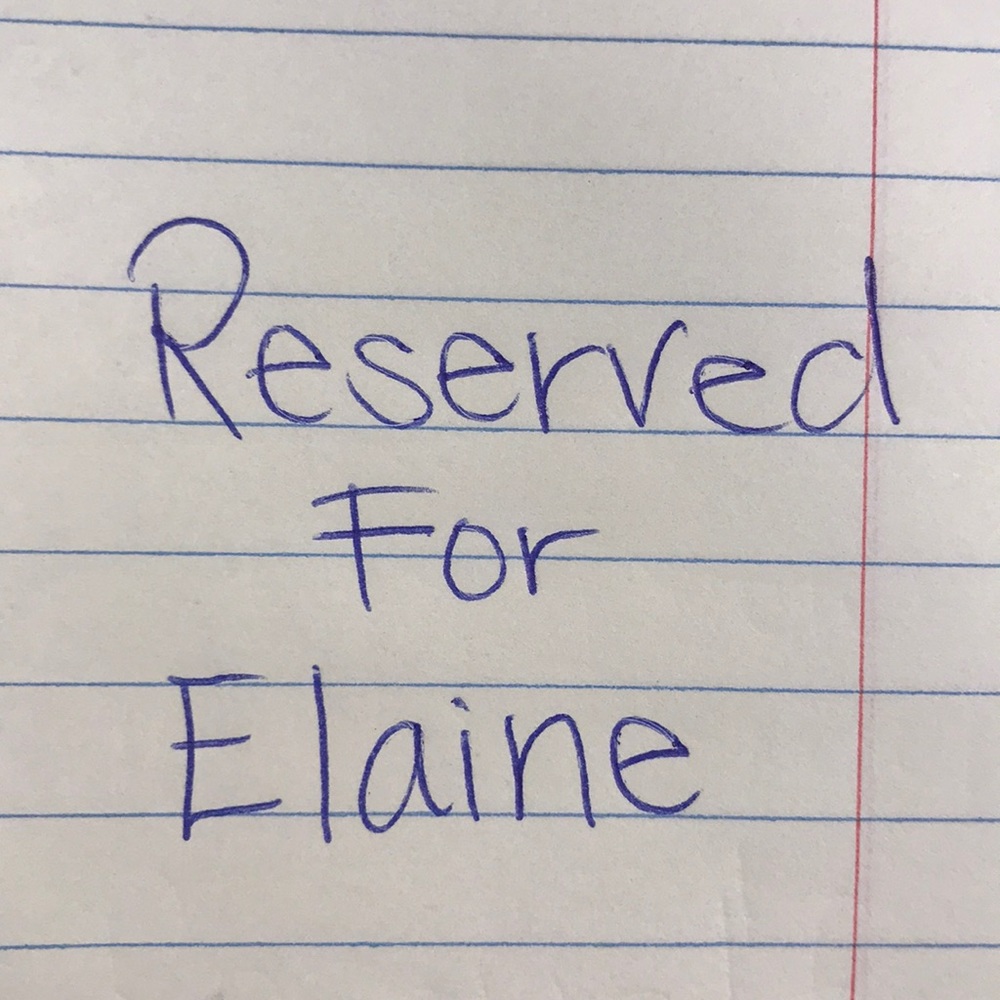 Reserved for Elaine